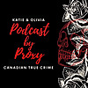 Podcast By Proxy:  Canadian True Crime