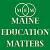 Maine Education Matters