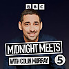 Midnight Meets With Colin Murray