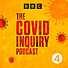 The Covid Inquiry Podcast