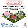 Surprise Real Estate Investing & Real Estate Financial Planning&trade; Podcast