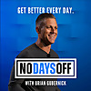 No Days Off with Brian Gubernick