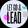 Let Go & Lead with Maril MacDonald