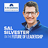 Sal Silvester on the Future of Leadership