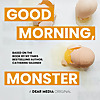 Good Morning, Monster