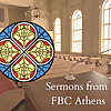 Sermons from FBC Athens