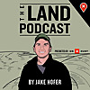The Land Podcast - The Pursuit of Land Ownership and Investing