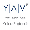 Yet Another Value Podcast