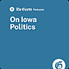 On Iowa Politics Podcast