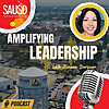 SAUSD's Amplifying Leadership Podcast