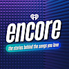 Encore: The Stories Behind The Songs You Love