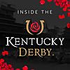 Inside the Kentucky Derby