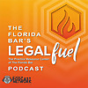 The Florida Bar's LegalFuel Podcast