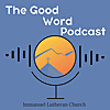 The Good Word Podcast