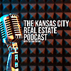 The Kansas City Real Estate Podcast