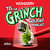 'Tis The Grinch Holiday Podcast