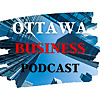 Ottawa Business Podcast