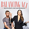 Balancing Act with Kristen Doute and Luke Broderick