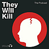 They Will Kill