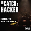 To Catch A Hacker