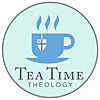 Tea Time Theology