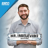 Mr. Irrelevant (with Alex Strouf)