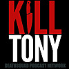 KILL TONY