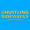 Hustling Sideways