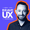 Brave UX with Brendan Jarvis ??