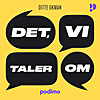 Det, Vi Taler Om