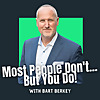 Most People Don't... But You Do!