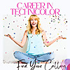 Career In Technicolor | Find Your Purpose