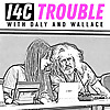 I4C Trouble with Daly and Wallace