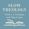 Slow Theology: Simple Faith for Chaotic Times