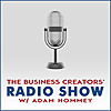 Business Creators Radio Show With Adam Hommey