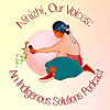 Nihizhi, Our Voices: An Indigenous Solutions Podcast