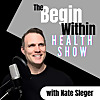 The Begin Within Health Show