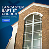 Lancaster Baptist Church Audio Podcast