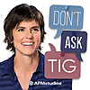 Don't Ask Tig