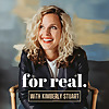 For Real with Kimberly Stuart