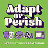 Adapt or Perish