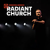 Radiant Church Weekend Sermon