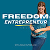 Freedom Entrepreneur Podcast | Online Business Tips, Business System Strategy, Marketing Training, E