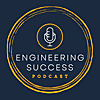 Engineering Success - The Engineering Career Podcast