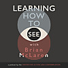 Learning How to See with Brian McLaren
