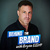 Behind the Brand with Bryan Elliott