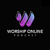 Worship Online Podcast