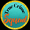 True Crime Squad