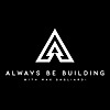 Always Be Building