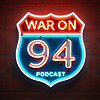 War on 94 Podcast